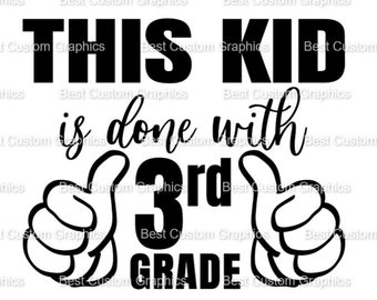 Last day of school SVG 3rd Grade third Grade Digital Download for Cricut, Silhouette, Glowforge