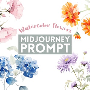 Midjourney Prompt for Watercolor Flowers, AI Prompts for Wedding Stationary, Easy Prompt Guide, Nature Prompts for Midjourney