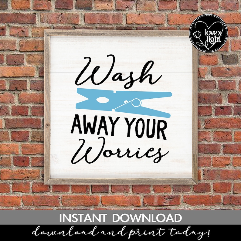 Wash Away Your Worries Humor Country Farmhouse Wall Sign, Svg, Eps, Pdf ...