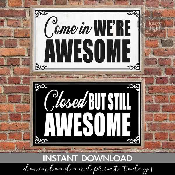 farmhouse vintage retro come in we're awesome open closed decal sign, svg, eps, pdf, png, dxf, cricut file, digital print *instant download*