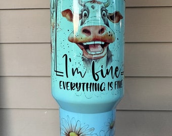 40oz It's Fine I'm Fine Everything's Fine Becher