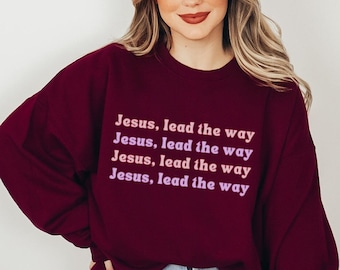 Jesus Sweatshirt Jesus Apparel Christian Sweatshirt Christian Crewneck Jesus Shirt Christian Apparel Christian Clothing Christian Streetwear