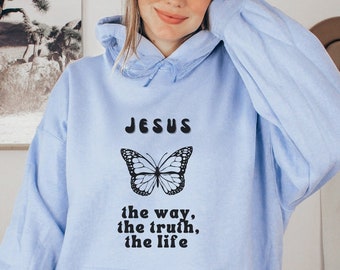 Christian Hoodie Jesus Hoodie Christian Sweatshirt Christian Hoodies Jesus Sweatshirt Butterfly Hoodie Christian Clothing Christian Apparel