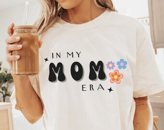 In My Mom Era Shirt Mom Shirt New Mom Gift In My Mom Era Retro Shirt Flower Shirt Cottagecore Shirt Cool Moms Club Cool Moms Club Shirt