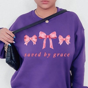 Saved By Grace Bow Sweatshirt Coquette Sweatshirt Jesus Crewneck Catholic Clothes Coquette Clothes Coquette Clothing Christian Merch