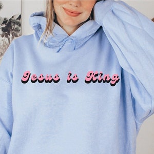 Jesus Is King Jesus Hoodie Christian Hoodie Jesus Sweatshirt Jesus Apparel Jesus Clothes Christian Merch Christian Apparel Religious Hoodie