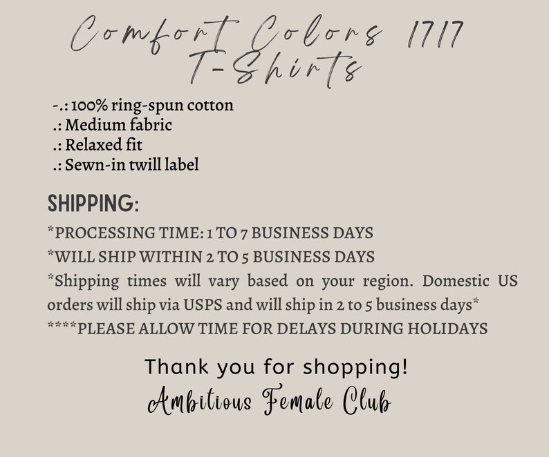 K&ouml;nnte beinhalten: Comfort Colors 1717 T-Shirts, aus 100% ringgesponnener Baumwolle. Die Shirts sind mittelstark, haben eine lockere Passform und ein eingen&auml;htes K&ouml;per-Etikett.  Versandinformationen sind enthalten: Bearbeitungszeit betr&auml;gt 1 bis 7 Werktage, und die Shirts werden innerhalb von 2 bis 5 Werktagen versandt.  Die Versandzeiten variieren je nach Region. Deutsche Bestellungen werden &uuml;ber die Deutsche Post versandt und werden innerhalb von 2 bis 5 Werktagen versandt. Bitte planen Sie zus&auml;tzliche Zeit f&uuml;r Verz&ouml;gerungen w&auml;hrend der Feiertage ein. Vielen Dank f&uuml;r Ihren Einkauf! Ambitious Female Club.