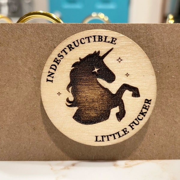 Indestructible Little Fucker - engraved wood pin