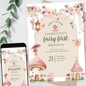 May include: A fairy-themed birthday invitation with the text "Join Us For Charlotte's Fairy First Birthday." The design includes illustrations of fairies, mushrooms, and a small house. The invitation is displayed on a smartphone and a printed card.
