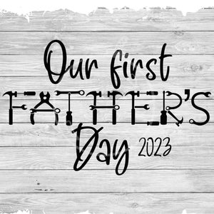 Onze eerste vaderdag svg png jpg sublimatie waterglijbaan afbeelding bestseller crafting decal New Dad