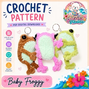 Puede incluir: Un patrón de ganchillo digital para un llavero de rana. La imagen muestra tres llaveros de rana de peluche en marrón, rosa y verde, cada uno con una barriga verde claro y ojos negros. El texto incluye CROCHET PATTERN, PDF DIGITAL DOWNLOAD y Baby Froggy.
