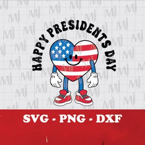 Happy Presidents Day SVG, Presidents Day SVG, Happy Presidents Day Party, Presidents Day Tee, Presidents Day Gift, digital download.