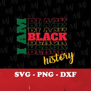 Ich bin schwarze Geschichte Svg, schwarzer Geschichtsmonat Svg, Afroamerikaner Svg, Juniteenth Svg, schwarzes Hemd, Clipart für Cricut, digitaler Download