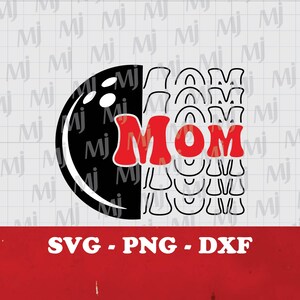 Bowling Mom svg, Bowling lover, Bowling Mom Shirt, Bowling Mom, Bowling Dad, Cricut, Bowling quote Gift, Digital download