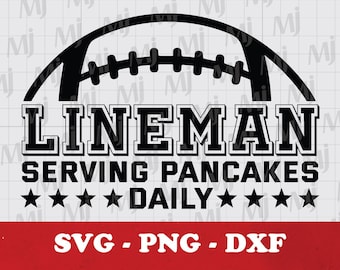 Lineman Servieren Pfannkuchen Täglich SVG: Fußball Zitat Geschenk (Digitaler Download)