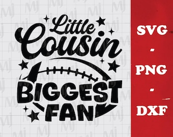 Kleiner Cousin Größter Fan Fußball SVG, PNG, DXF (Digitaler Download)