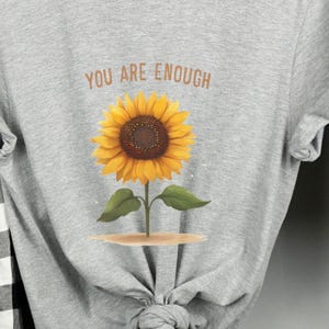 You Are Enough T-Shirt, Positive Quote Shirt, Positive Quote T-Shirt, Positive Motivational Shirt, Love Tee, Mental Health Shirt