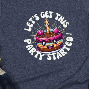Lets Get This Party Started Tshirt - Etsy