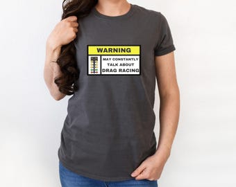 Warning:  May Constantly Talk About Drag Racing Unisex Heavy Cotton Tee, Drag Racing T-Shirt, Drag Racing Gift, Fast Cars Tank, Car Lover