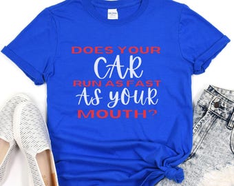 Does Your Car Run As Fast As Your Mouth? WHITE Unisex Heavy Cotton Tee, Drag Racing Tee, Drag Racing Gift, Drag Racing T-Shirt