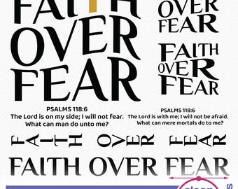 Faith Over Fear PSALMS 118 6 SVG, Religious SVG, Spiritual t-shirt design, Faith Quote cutting and clipart files