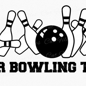 May include: Black and white illustration of bowling pins and a bowling ball with the text "OUR BOWLING TEAM".