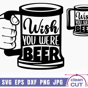 Gostaria que você fosse Beer SVG Funny Beer Drink Quote design vetorial para t-shirt Avental corte e arquivos clipart - uso comercial