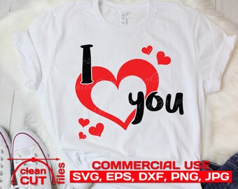 I Love You SVG shirt design | Valentine's Day SVG | cutting and clipart files - commercial use svg