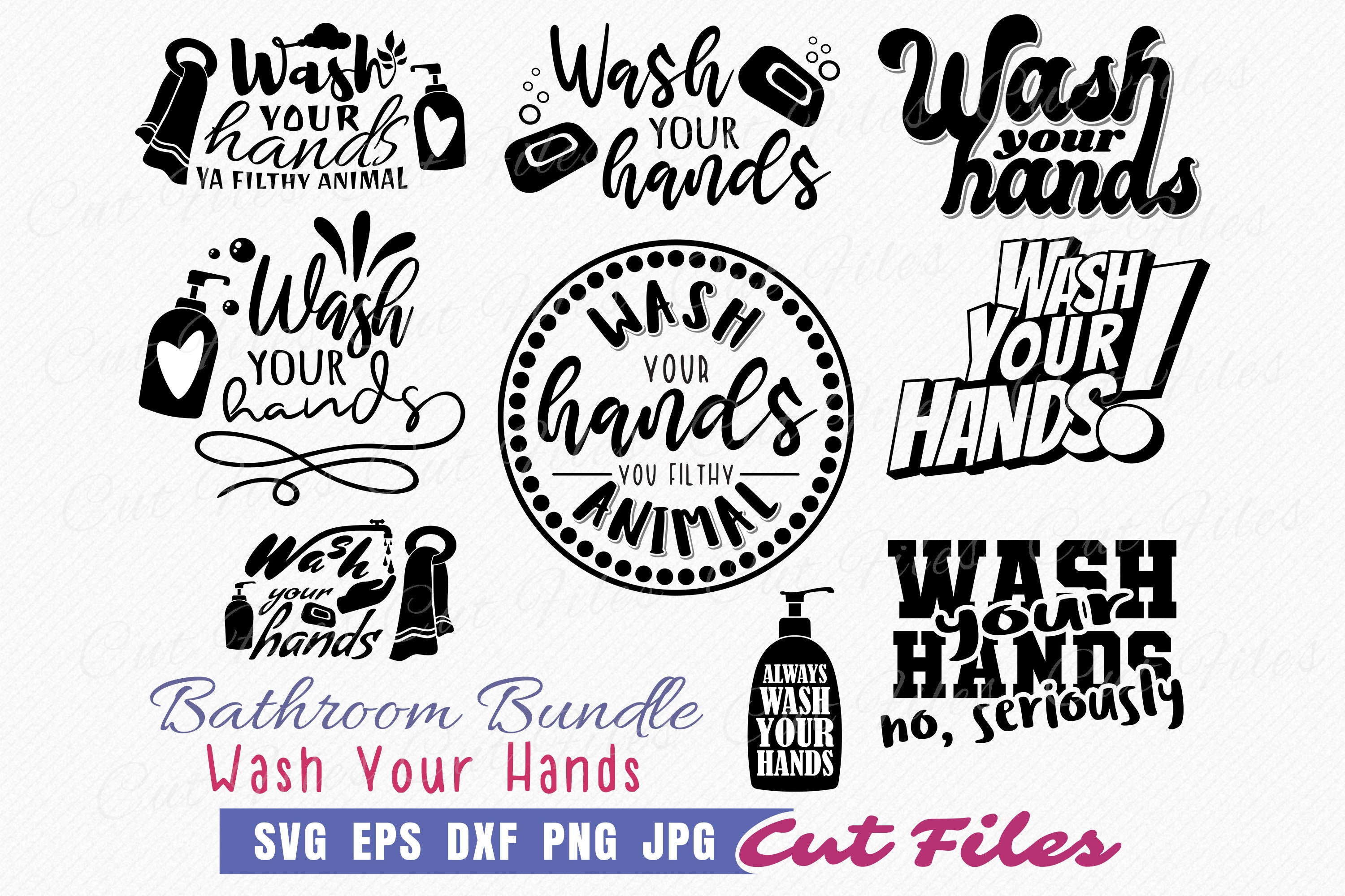 Wash Your Hands SVG Bundle | 9 Vector Bathroom Quotes - commercial use svg