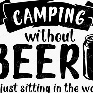 thumbnail image 2 of Camping Without Beer Is Just Sitting In The Woods Digital Art By Grover 2 of 12