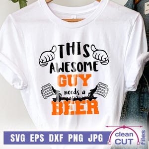 Este chico increíble necesita una cerveza SVG Divertido chico cervecero Hombre Papá SVG, delantal Diseño de cerveza Archivos de corte y clipart - uso comercial svg