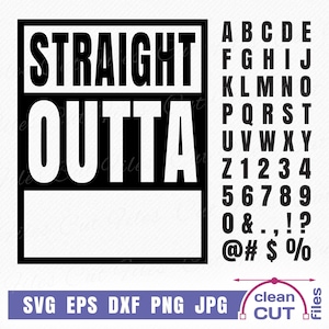 Pacchetto modello SVG Straight Outta Blank con lettere, numeri e simboli, Straight Outta your text SVG, Straight Outta t-shirt svg cricut