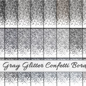 May include: 30 grey glitter confetti borders. Each border is a gradient of grey glitter on a white background.