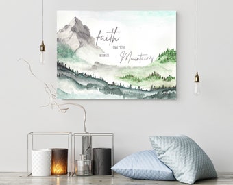 FAITH can move mountains|Aquarell| handgemacht |Poster| Christlicher Spruch| Glaube| Berglandschaft| naturalistisch