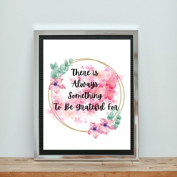 Inspirational wall quote- wall art- Ideal for Entry hall, Living room, wall art gallery, Kids room & office. Always be grateful