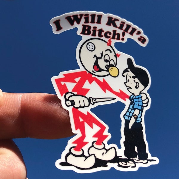 I will kill'a Bitch - Electricity kills - Sticker - 1926's style Ad - Water Bottle Sticker - Laptop Sticker - Reddy kilowatt - Panel sticker