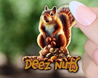 Deez Nuts! Squirrel on a pile of tree nuts - Vinyl Sticker - Water Bottle Sticker - Toolbox Sticker - Hard hat sticker - Notebook Sticker