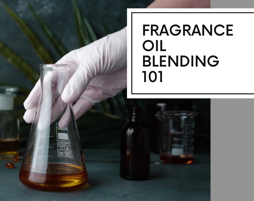 Fragrance Oil Blending/mixing DIY Guide How to Create Custom Fragrance