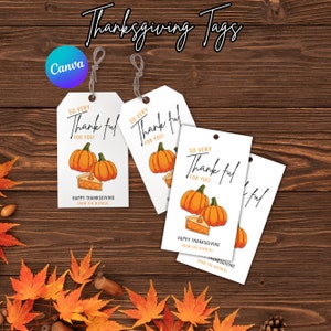 Happy Thanksgiving Tags Printable, Printable Fall Gift Tag, Pumpkin Thanksgiving Tag, So Very Thankful For You, Instant Download PDF
