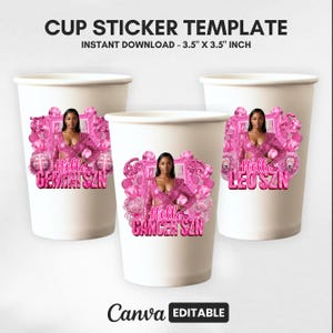 Cancer SZN Styrofoam Cup Stickers, Girls Birthday Cup Sticker Template, Pink Birthday Sticker Party Cup, Custom Photo Zodiac Canva Templates