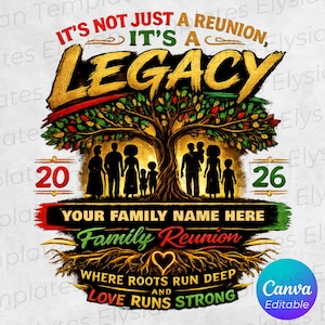May include: A graphic design featuring a large tree with colorful leaves and silhouettes of a family standing beneath its branches. The text reads IT'S NOT JUST A REUNION, IT'S A LEGACY, 20 26, YOUR FAMILY NAME HERE, FAMILY REUNION, WHERE ROOTS RUN DEEP AND LOVE RUNS STRONG.