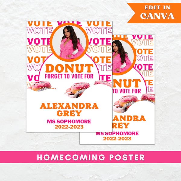 Donut forget to vote, Homecoming queen poster sign, class president, high school homecoming, vote for me, Edit and you print poster