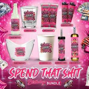 Könnte beinhalten: Ein Party-Set bestehend aus einer Shot-Flasche, einem Schnapsglas, zwei Backwood-Verpackungen, zwei Feuerzeughüllen, einem Partyeimer, einem Styroporbecher, einem Shisha-Etikett und einem Olit Hooklit, alle mit dem Text Spend That Shit.