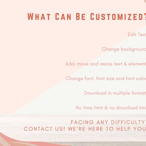 Pu&ograve; includere: Grafica color pesca con la scritta "WHAT CAN BE CUSTOMIZED?" e un elenco di opzioni di personalizzazione, tra cui modifica del testo, cambio di sfondo e regolazioni del carattere. La parte inferiore della grafica recita "CONTACT US! WE'RE HERE TO HELP YOU!"