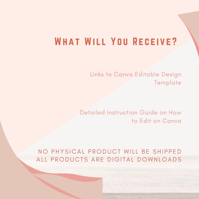 Pu&ograve; includere: Una grafica di elenco di prodotti digitali con sfondo rosa e beige. Il testo recita "COSA RICEVERAI?" e elenca gli articoli inclusi: "Link al modello di design modificabile Canva" e "Guida dettagliata alle istruzioni su come modificare su Canva". &Egrave; incluso anche il testo "NESSUN PRODOTTO FISICO SAR&Agrave; SPEDITO TUTTI I PRODOTTI SONO DOWNLOAD DIGITALI".
