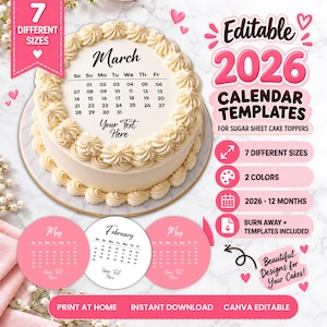 Pode incluir: Um bolo redondo coberto com uma folha de açúcar de calendário de março de 2026, rodeado por espirais de glacê branco. Abaixo estão três modelos de calendário circulares para maio e fevereiro. O texto inclui Editable 2026 Calendar Templates.