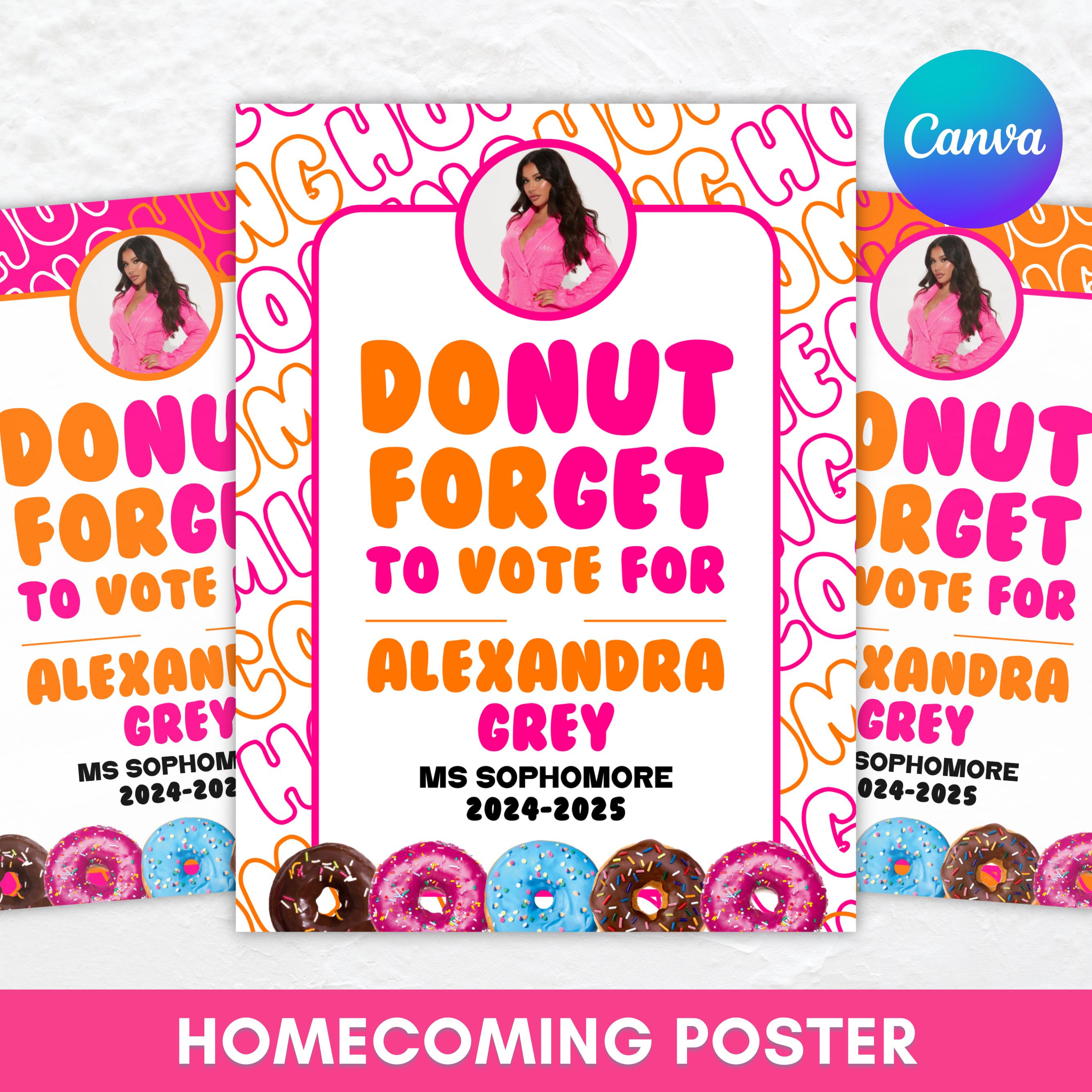 Donut forget to vote, Homecoming queen poster sign, class president, high school homecoming, vote for me, Canva template, instant download