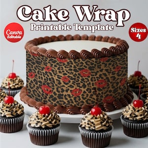 Pode incluir: Um bolo com um design de estampa de leopardo e marcas de beijo de batom vermelho. O bolo é cercado por cupcakes cobertos com cobertura de chocolate e cerejas. As palavras "Cake Wrap Printable Template" são exibidas na parte superior da imagem, com "Sizes 4" em um círculo vermelho.