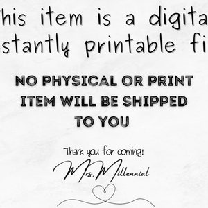 Puede incluir: Texto superpuesto sobre un fondo blanco que dice "Este art&iacute;culo es un archivo digital, imprimible instant&aacute;neamente. NO SE ENVIAR&Aacute; NING&Uacute;N ART&Iacute;CULO F&Iacute;SICO O IMPRESO. &iexcl;Gracias por venir! Sra. Millennial"