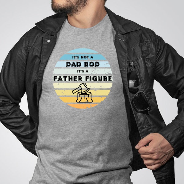 It’s Not A Dad Bod It’s A Father Figure PNG | SVG | Bluey Inspired svg | Gift For Dad | Funny Dad T-Shirt | DIY Gift For Him| Cut Files